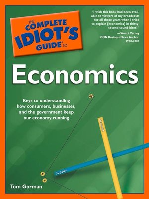 cover image of The Complete Idiot's Guide to Economics